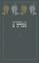 Monopole de la vertu (Le)